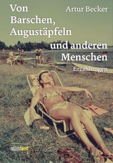 Cover des Erzählbandes "Von Barschen, Augustäpfeln und anderen Menschen" von Artur Becker